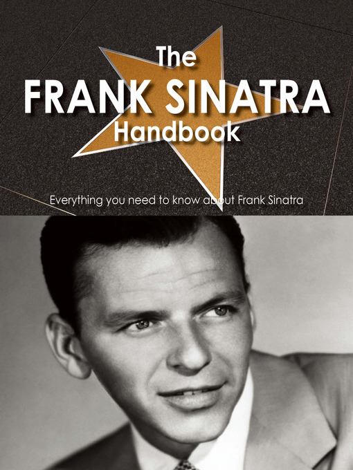 Title details for The Frank Sinatra Handbook - Everything you need to know about Frank Sinatra by Gina Kirby - Available